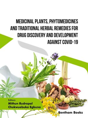 cover image of Medicinal Plants, Phytomedicines and Traditional Herbal Remedies for Drug Discovery and Development against COVID-19